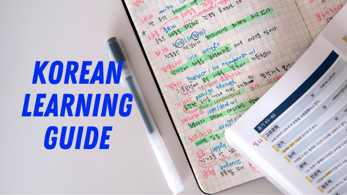Learn Korean: A Comprehensive Guide to Effective Practice for Beginners